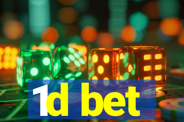 1d bet